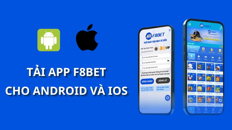 Cụ thể cách tải app F8bet cho cả Android và IOS